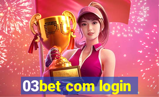 03bet com login